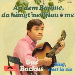 Backus Gus - An dem Baume hängt 'ne Pflaume