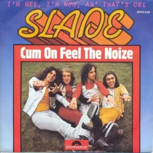 Slade - Cum on feel the noize (CH)
