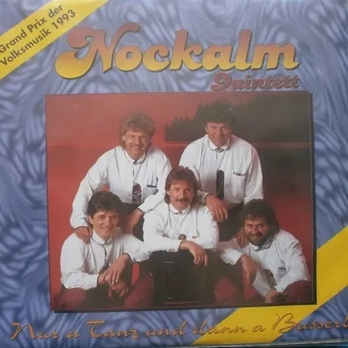 Nockalm Quintett - Nur a Tanz und dann a Busserl (AT) Grand Prix der Volksmusik 1993