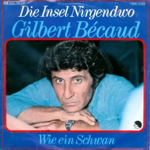 Becaud Gilbert - Die Insel Nirgendwo