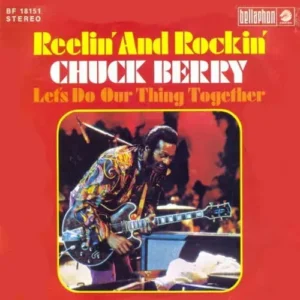 Berry Chuck - Reelin' and Rockin' (nur Cover)