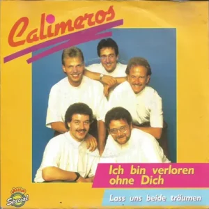 Calimeros - Ich bin verloren ohne Dich (nur Cover-CH)