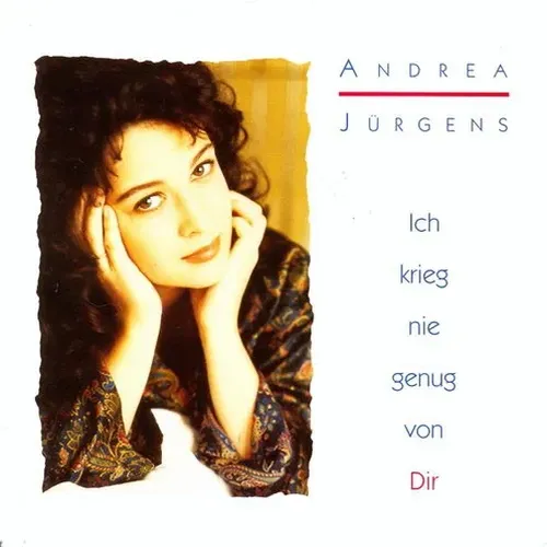 Jürgens Andrea - Ich krieg nie genug von Dir (nur Cover)