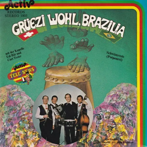 Kapelle Bär Edi - Grüezi Wohl Brazilia  (EP-CH)