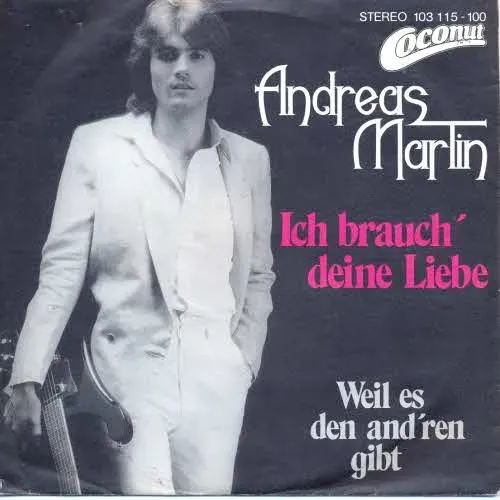 Martin Andreas - Ich brauch' deine Liebe (nur Cover)