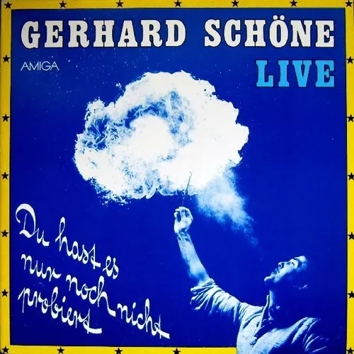 Schöne Gerhard - Live (Du hast es nur noch nicht probiert) (DLP-DDR)