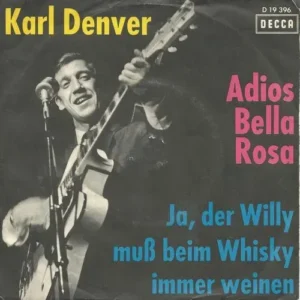 Denver Karl - Adios-Bella Rosa