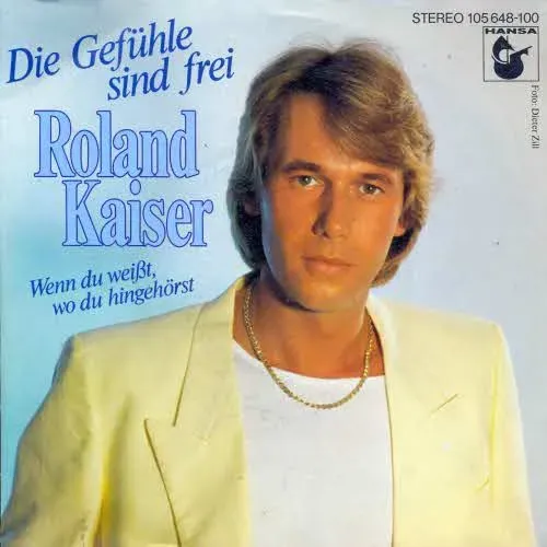 Kaiser Roland - Die Gefühle sind frei (nur Cover)