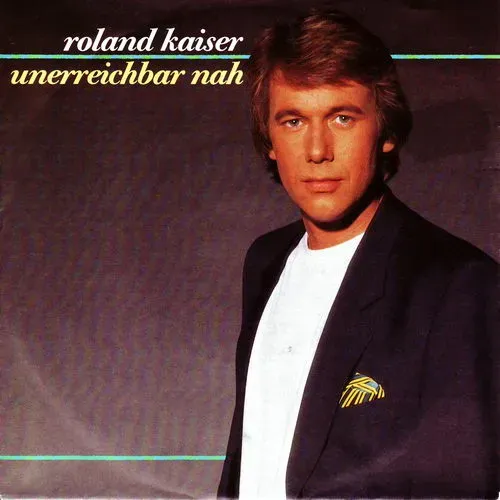 Kaiser Roland - Unerreichbar nah (nur Cover)