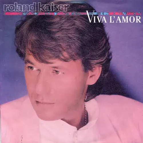 Kaiser Roland - Viva L'amor (nur Cover)