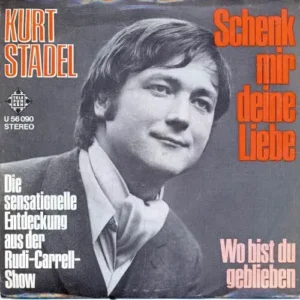 Stadel Kurt - Schenk mir deine Liebe