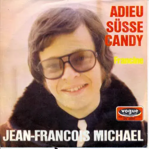 Michael Jean-Francois - Adieu süße Candy / Francine (AK)