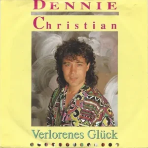 Christian Dennie - Verlorenes Glück (AT)