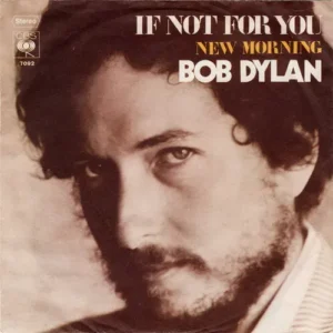 Dylan Bob - If not for you (nur Cover)