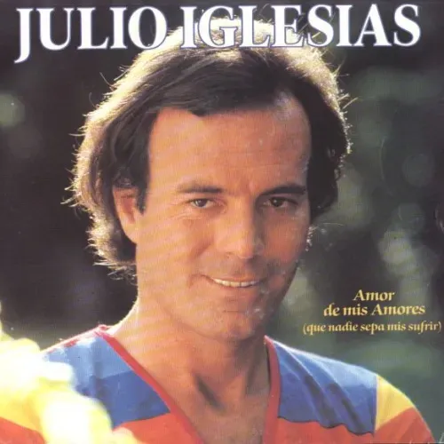 Iglesias Julio - Amor de mis amores (nur Cover-NL)