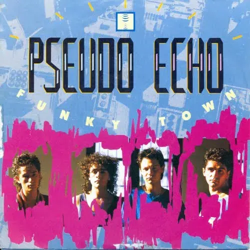 Pseudo Echo - Funky town (nur Cover)