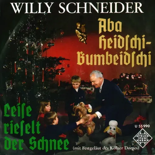 Schneider Willy - Aba Heidschi-Bumbeidschi