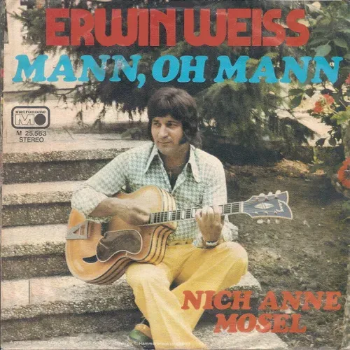 Weiss Erwin - Mann, oh Mann