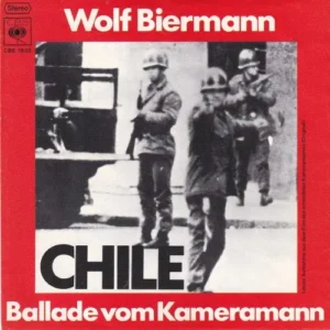 Biermann Wolf - Chile (Ballade vom Kameramann (nur Cover)