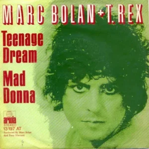 Bolan Marc + T. Rex - Teenage dream