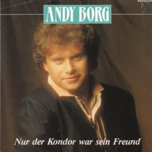 Borg Andy - Nur der Kondor war sein Freund (nur Cover)