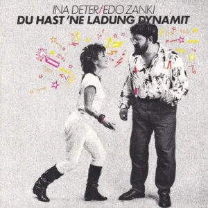 Deter Ina & Zanki Edo - Du hast 'ne Ladung Dynamit (nur Cover)