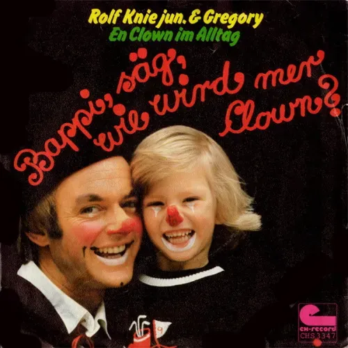 Knie Rolf jun. & Gregory - Bappi, säg, wie wird mer Clown? (CH)