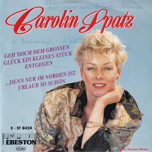 Spatz Carolin - Geh' doch dem grossen Glück ein kleines Stück entgegen
