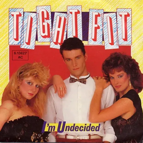Tight Fit - I'm undecided (nur Cover)