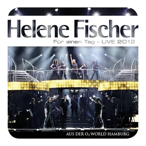 Fischer Helene - Für einen Tag - Live 2012 - O2 World Hamburg (CD)