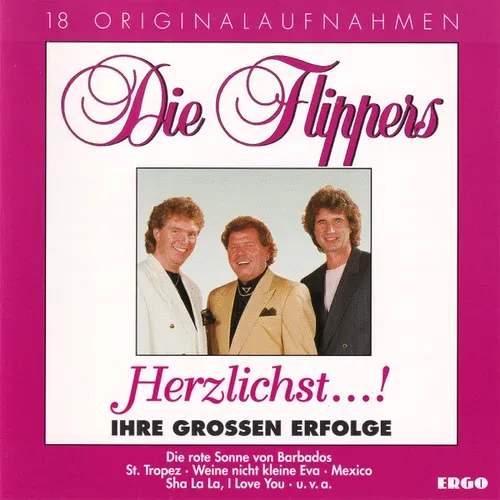 Flippers - Herzlichst...! - Ihre grossen Erfolge (CD)