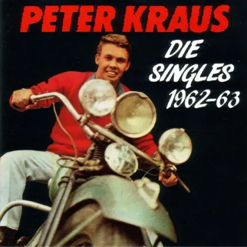 Kraus Peter - Die Singles 1962 - 1963 (CD-BEAR FAMILY)