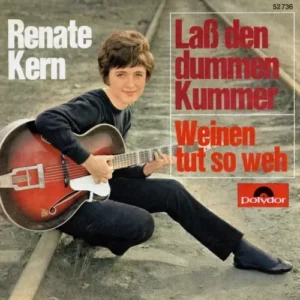 Kern Renate - Lass den dummen Kummer