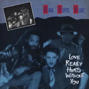 Bad Boys Blue - Love really hurts without you (nur Cover)