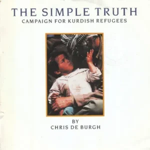 De Burgh Chris - The simple truth (Campaign for Kurdish Refugees )