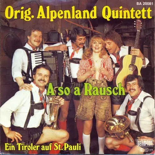 Orig. Alpenland Quintett - A so a Rausch (AT)