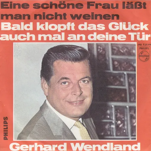 Wendland Gerhard -  Eine schöne Frau lässt man nicht weinen