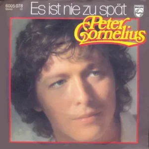 Cornelius Peter - Es ist nie zu spät (nur Cover)