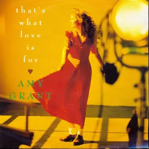 Grant Amy - That's what love is for