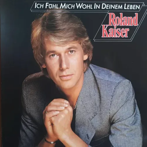 Kaiser Roland - Ich fühl mich wohl in deinem Leben (LP)
