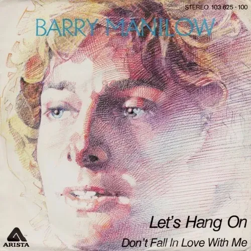 Manilow Barry - Let's hang on (nur Cover)