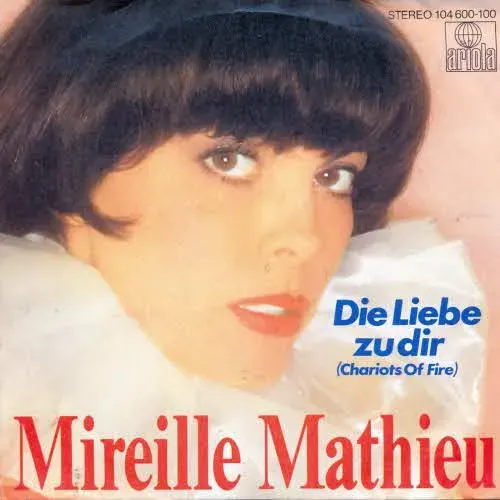 Mathieu Mireille - Die Liebe zu dir (Chariots of fire)
