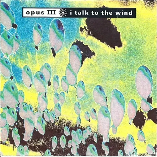Opus III - I talk to the wind (nur Cover)