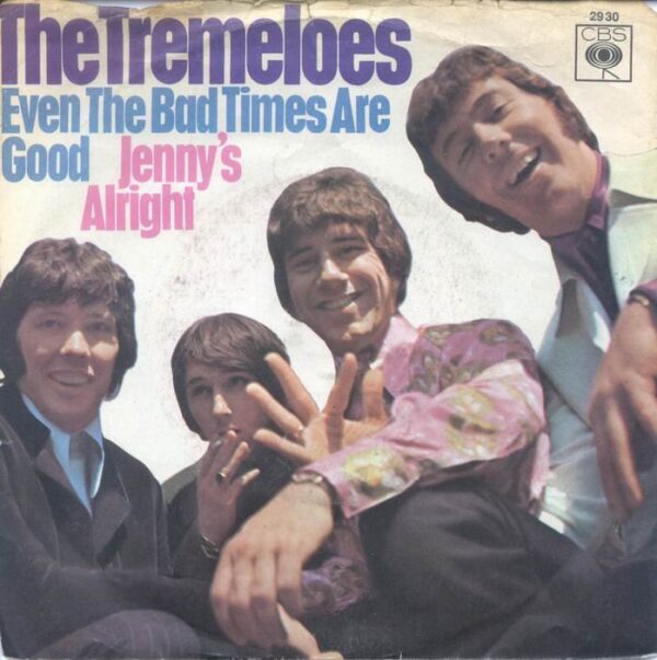 Tremeloes - Even the bad times are good (nur Cover)