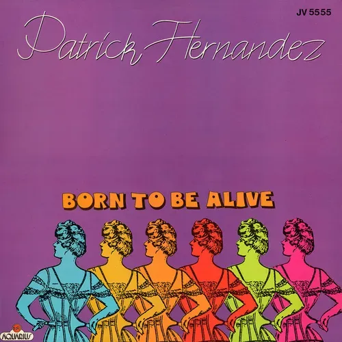 Hernandez Patrick - Born to be alive (Maxi-Single - FR)