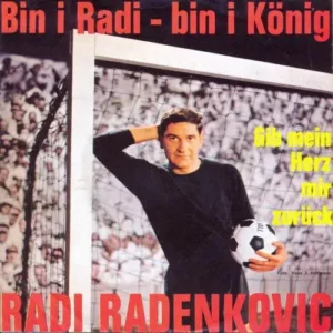 Radenkovic Radi - Bin I Radi - bin I König (nur Cover-RI)