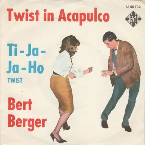 Berger Bert - Twist In Acapulco