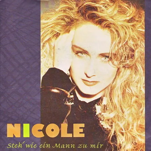 Nicole - Steh' wie ein Mann zu mir