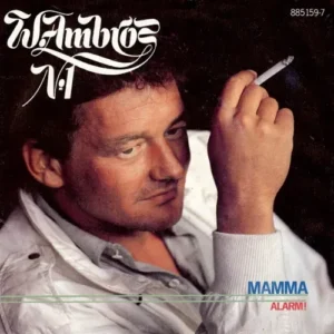 Ambros Wolfgang & No. 1 - Mamma (AT)