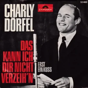 Dörfel Charly - Das kann ich dir nicht verzeih'n